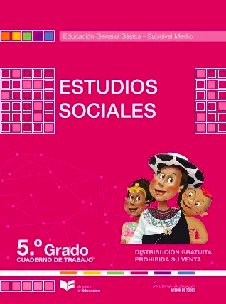 Cuaderno de trabajo de estudios sociales quinto grado  de EGB